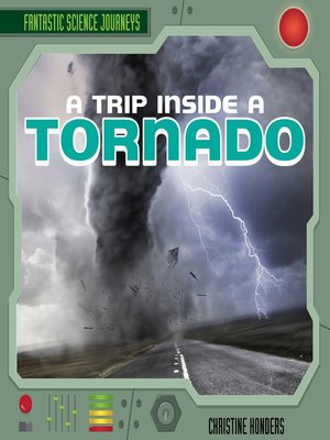 cover image of A Trip Inside a Tornado
